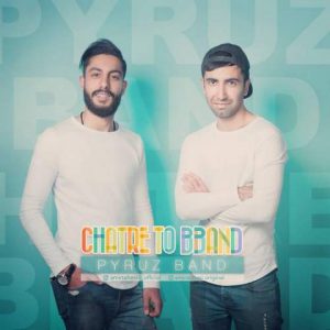pyruz band chatre to bband 2019 05 05 19 56 27 300x300 - دانلود آهنگ پیروز بند چترتو ببند