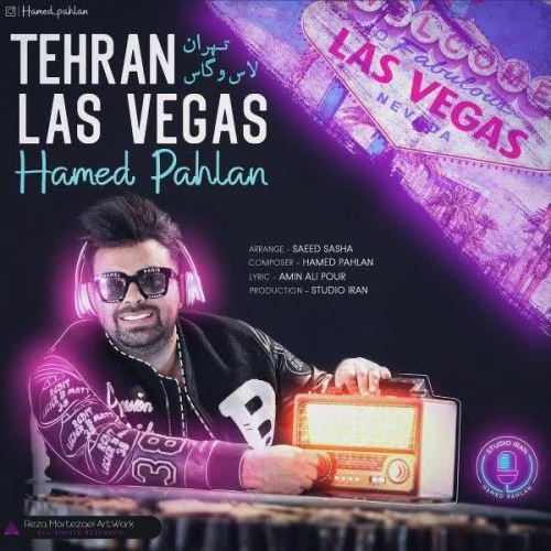 Hamed Pahlan Tehran Lasvegas ironmusic - دانلود آهنگ تهران لاس وگاس حامد پهلان